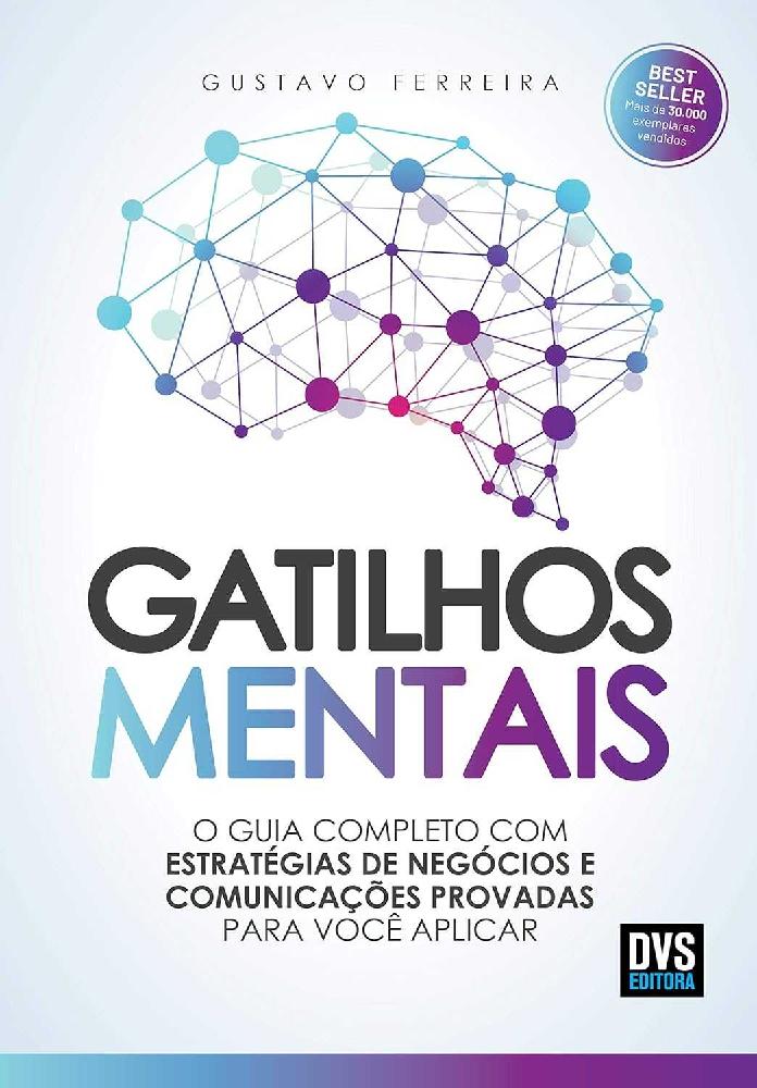 Gatilhos-Mentais:-O-Guia-Completo-com-Estrategias-de-Negocios-e-Comunicacoes-Provadas-Para-Voce-Aplicar