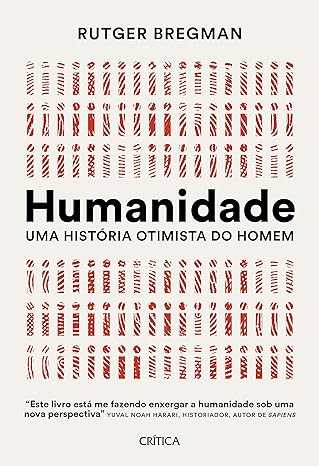 Humanidade:-Uma-historia-otimista-do-homem